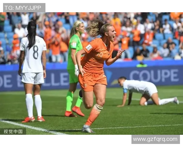 新西兰女足对阵荷兰女足精彩直播全程回顾与分析