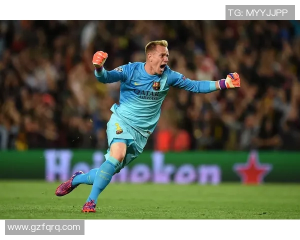 特尔施特根的守门之道:从青涩小将到世界顶级门将的蜕变历程